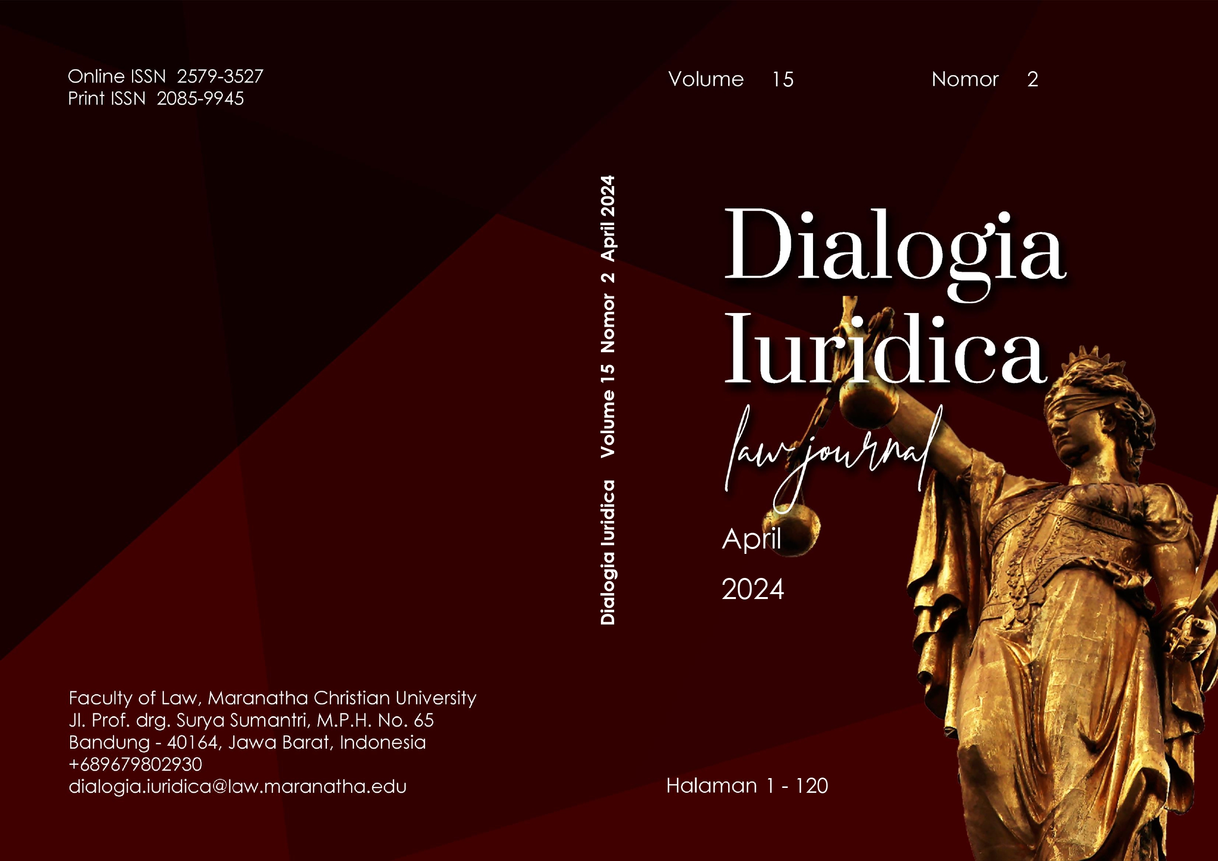 					View Vol. 15 No. 2 (2024): Dialogia Iuridica Journal Vol. 15 No. 2 Year 2024
				
